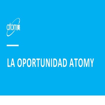 PRESENTACION DE NEGOCIOS ATOMY | PPTX