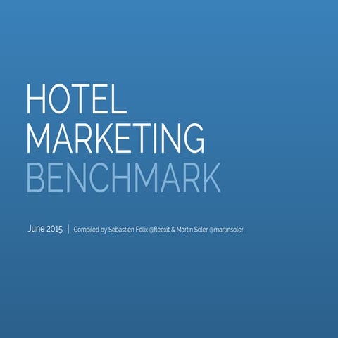 Hotel Marketing Benchmark - June 2015