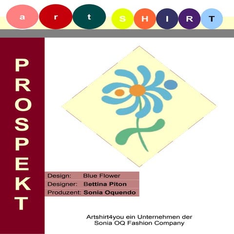Artshirt Prospekt Design blueflower von Bettina Piton und Sonia Oquendo