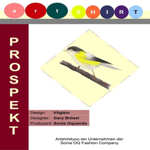 Artshirt Prospekt Design Vögelein von Gary Brösel & Sonia Oquendo