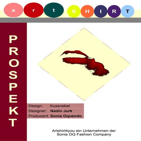 Artshirt Prospekt design Kussnebel von Nadin Jurk & Sonia Oquendo