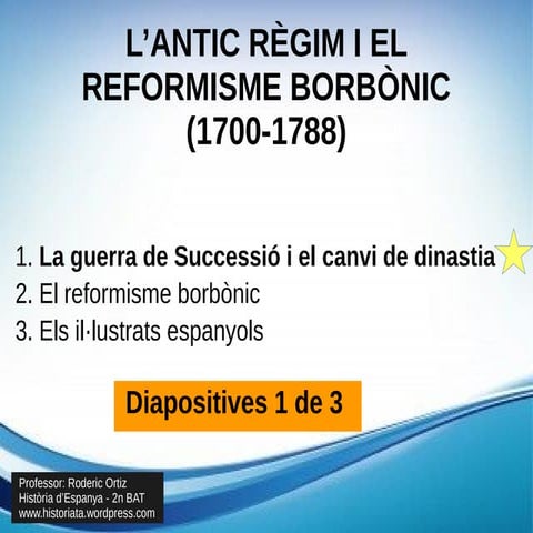 00 1 antic regim i reformisme borbonic 1700 1788 guerra successio
