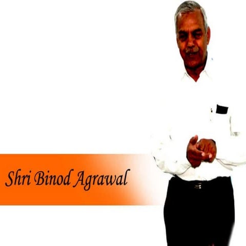 Binod Agrawal Introduction