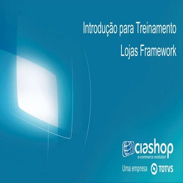 Introducao ao treinamento Loja Framework
