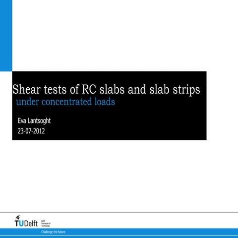 Shear tests of reinforced concrete slabs and slab strips under concentrated l...