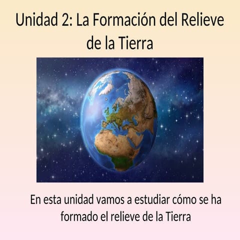 001_Unidad_2_Formacion_Relieve_Parte1.ppt