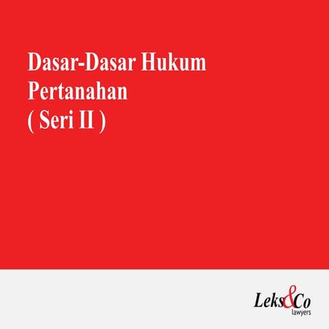 Dasar - Dasar Hukum Pertanahan (Seri 2)