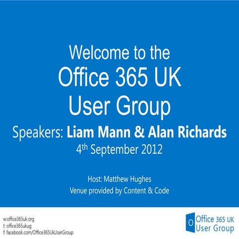 Office 365 UK User Group London 4th September 2012