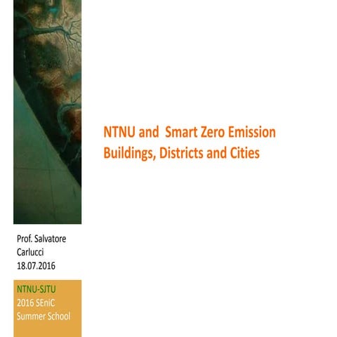 002 160718 ntnu and  smart zero emission buildings, districts and cities_sc