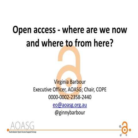 Open access - where are we now and where to from here?