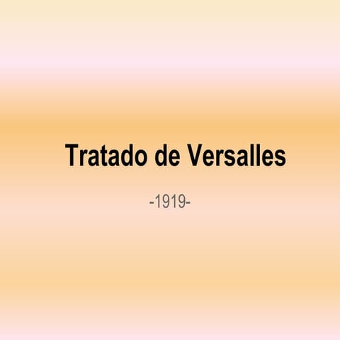 Tratado de Versalles, Fin de la Primera Guerra Mundial