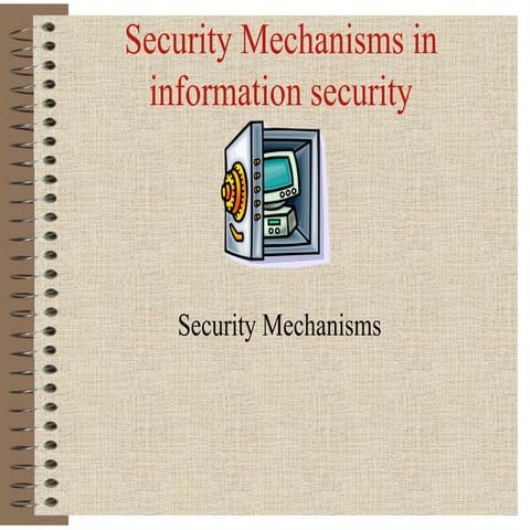 003 Security Mechanisms and other things with