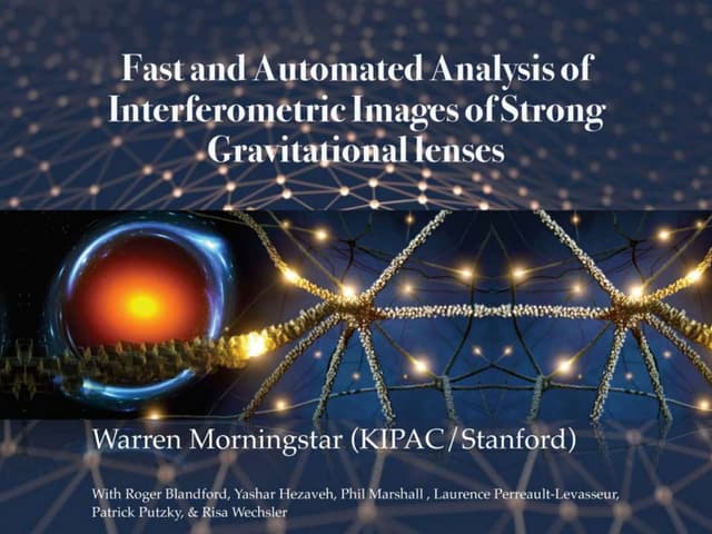 Fast and Automated Analysis of Interferometric Images of Strong Gravitational lenses, Warren Morningstar