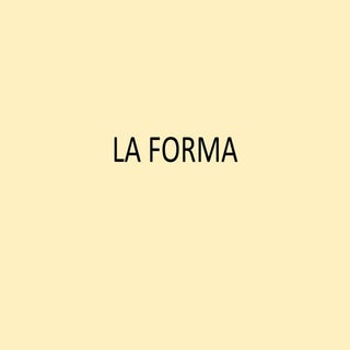 004. la forma