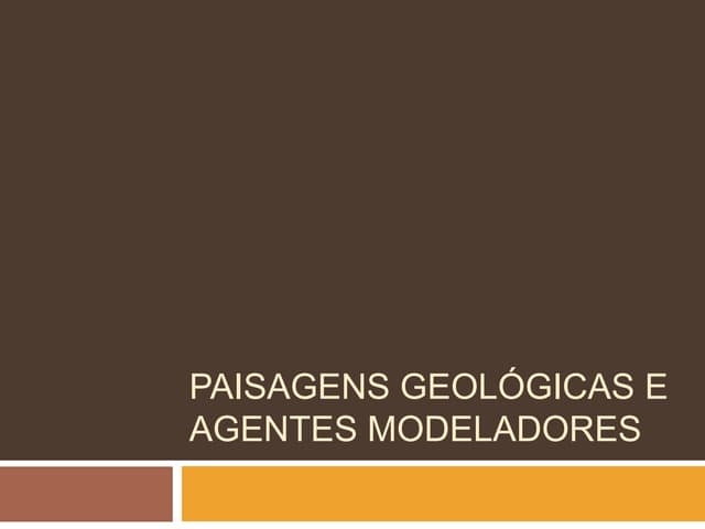 Agentes modeladores da paisagem