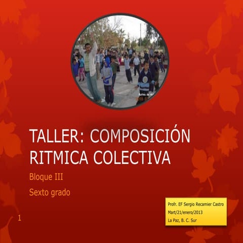 composición rítmica colectiva/juev9ene14 | PPTX