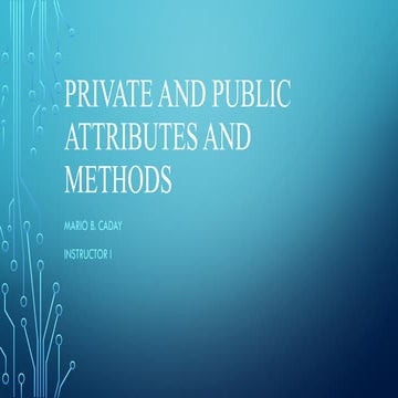 004_Private and public attributes and methods.pptx