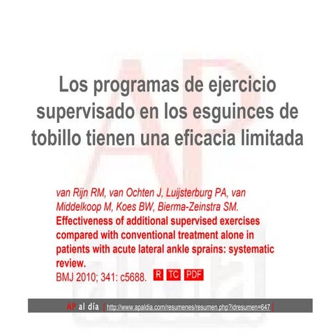 Los programas de ejercicio supervisado en los esguinces de tobillo tienen una utilidad limitada