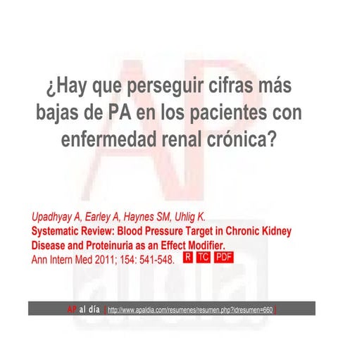 ¿Hay que perseguir cifras más bajas de PA en los pacientes con enfermedad renal crónica?