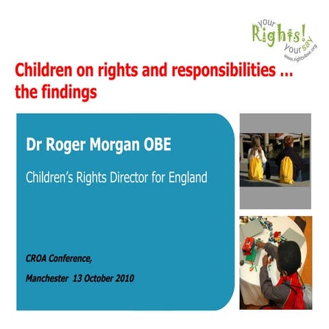 Children on rights and responsibilities…(Children's Rights Director for England)