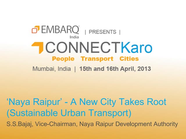 Naya Raipur - A New City Takes Root...