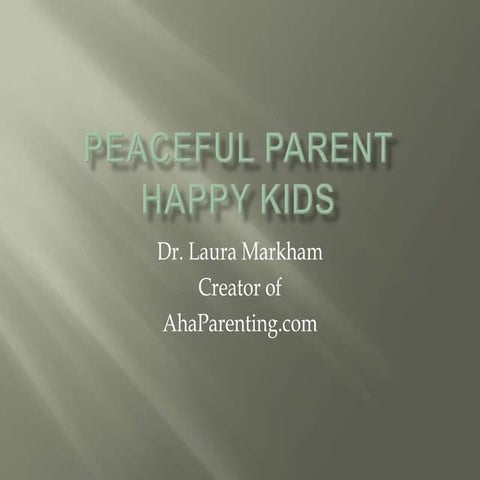 Peaceful Parents, Happy Kids