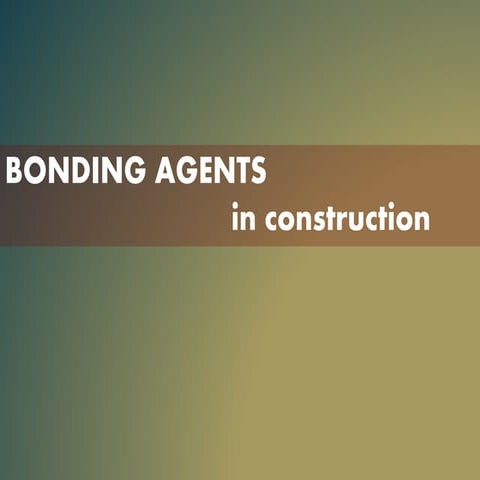 Bonding Agents
