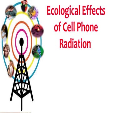 Ecological effects of Cell Phone Radiations