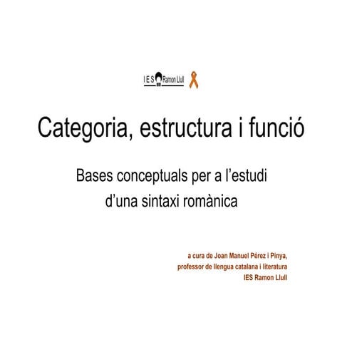 008 categoria, estructura i funció  llengua cat_ batx