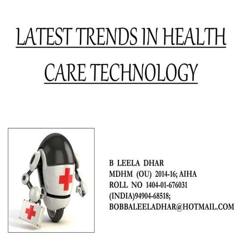 008 LATEST TRENDS IN HEALTH CARE TECHNOLOGY