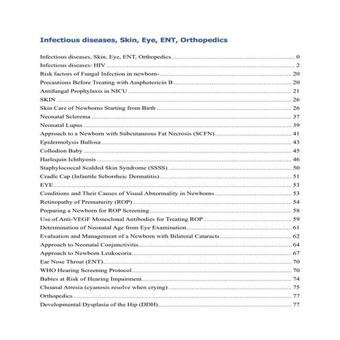 important topics of skin, orthopedics, Eye, ENT, Infectious diseasese, birth ...