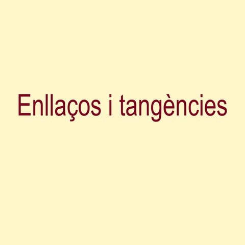 09 enllaços i tangencies