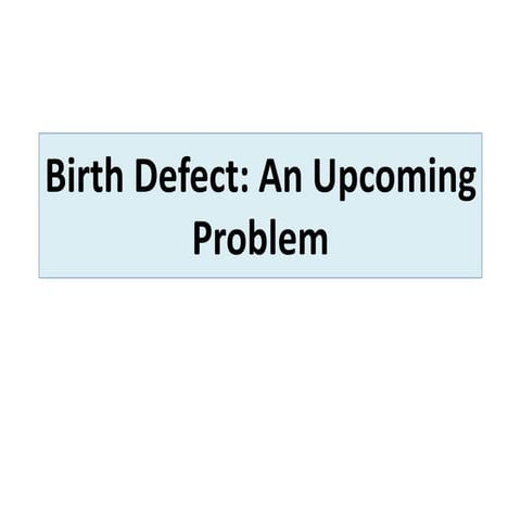seminar birth defect | PPT