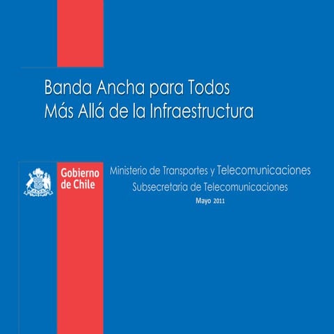 Puppy Rojas - Banda Ancha para todos, mas allá de la Infraestructura