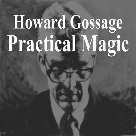 Howard Gossage - practical magic