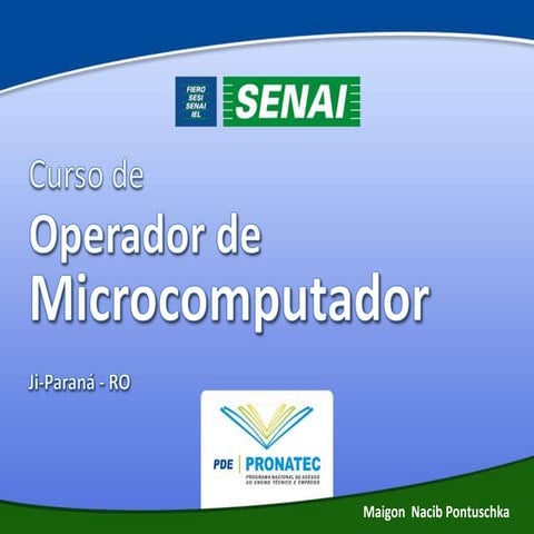 Aula Inicial - Operador de Microcomputador - SENAI