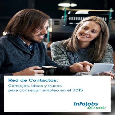 Red de Contactos: Consejos, ideas y trucos para conseguir empleo en el 2015.