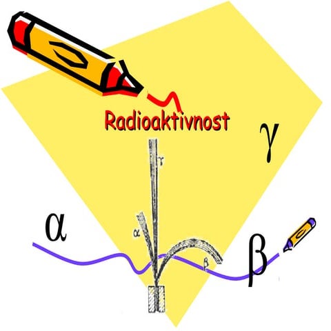 Radioaktivni raspadi | PPTX