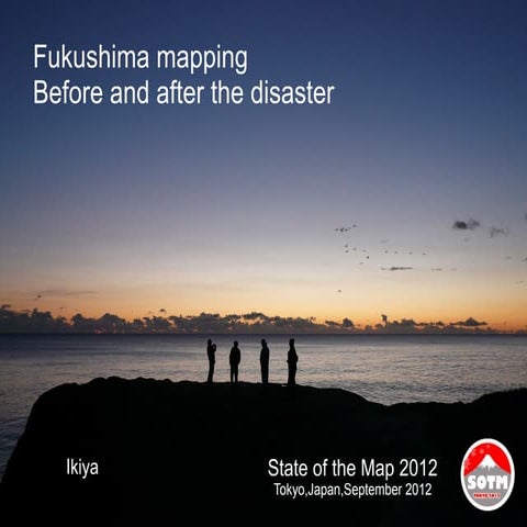 Fukushima mapping  Before and after the disaster