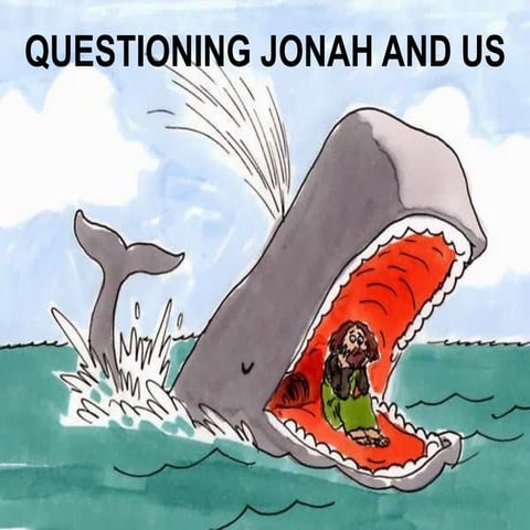 questioning jonah and us
