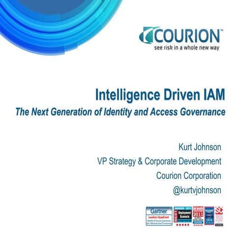 CIS13: Intelligence-Driven IAM: The Next Generation of Identity and Access Go...