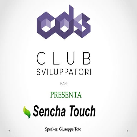 Club degli sviluppatori: Sencha Touch - 1°parte