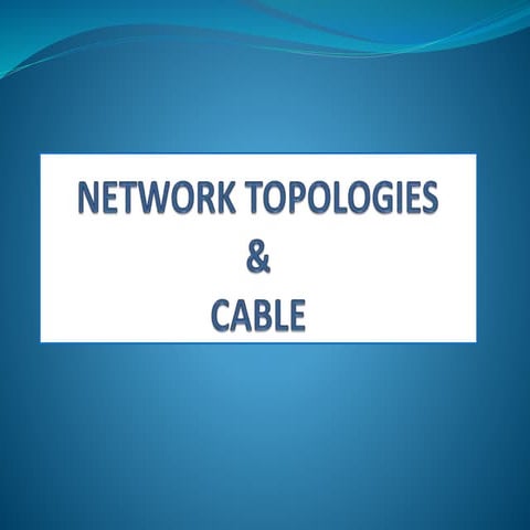 01. network topologies & cable