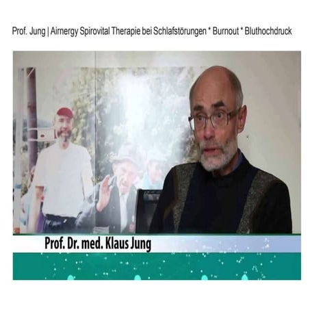 Prof. Jung | Airnergy Spirovital Therapie bei Schlafstörungen * Burnout * Blu...