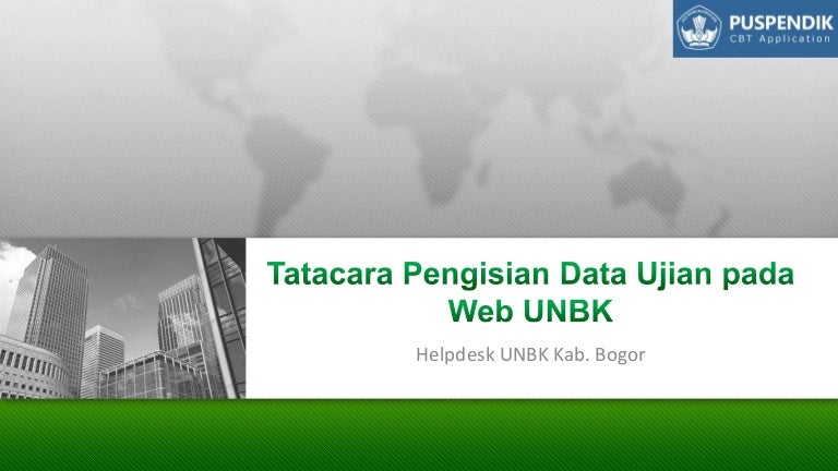 Tatacara Pengisian Data Ujian Pada Web Unbk