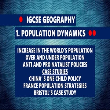 GEOGRAPHY IGCSE: POPULATION DYNAMICS