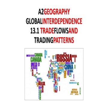 A2 CAMBRIDGE GEOGRAPHY: GLOBAL INTERDEPENDENCE - TRADE FLOWS AND TRADING PATT...