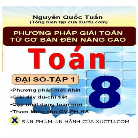 Phương pháp giải toán từ cơ bản đến nâng cao Đại Số 8-Tập 1- Nguyễn Quốc Tuấn 