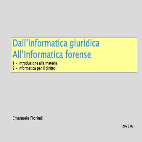 Corso di Informatica forense: dall'informatica giuridica all ...