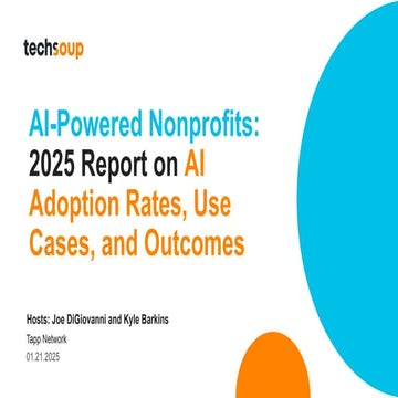 01.21.2025 AI-Powered Nonprofits_ 2025 Report on AI Adoption Rates, Use Cases...